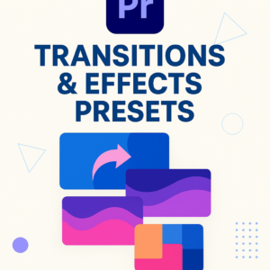Adobe Premiere Pro Transitions & Effects Presets Bundle
